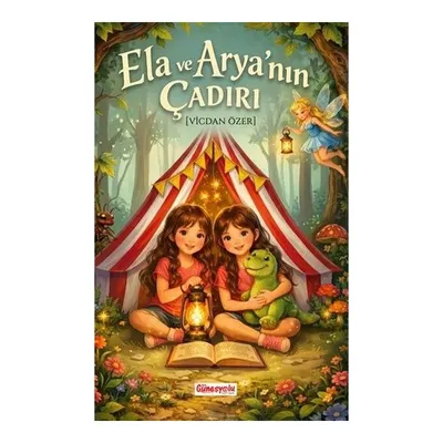 Ela ve Arya'nın Çadırı