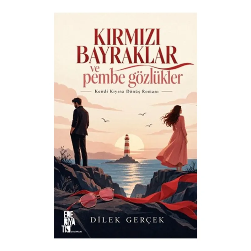 Kırmızı Bayraklar ve Pembe Gözlükler, görsel 1